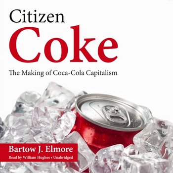 Citizen Coke - Elmore Bartow J.
