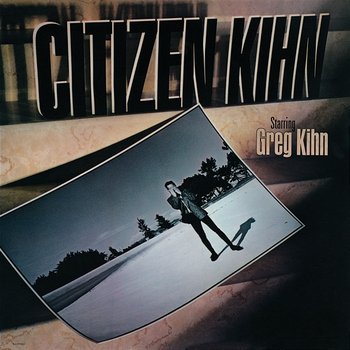 Citizen Kihn - Greg Kihn
