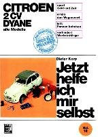 Citroen 2 CV, Dyane alle Modelle bis Sept. 1990 Korp Dieter