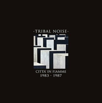 Citta' in Fiamme 1983 - 1987, płyta winylowa - Tribal Noise