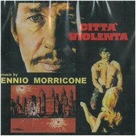 Citta' Violenta Morricone Ennio