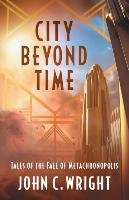 City Beyond Time - Wright John C.
