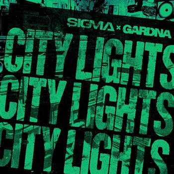 City Lights - Sigma, Gardna