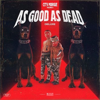 CITY MORGUE VOL 2: AS GOOD AS DEAD - City Morgue, ZillaKami, SosMula