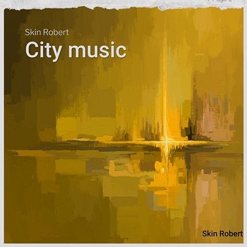 City music - Skin Robert