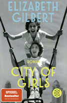 City of Girls Fischer Taschenbuch Verlag