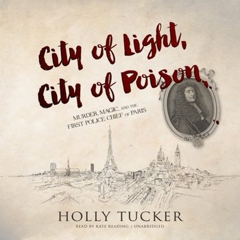 City of Light, City of Poison - Tucker Holly