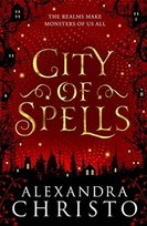 City of Spells (sequel to Into the Crooked Place) Christo Alexandra