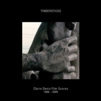 Claire Denis Film Scores 1996-2009 - Tindersticks