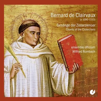 Clairvaux: Chants Of The Cistercians - Ensemble Officium