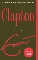Clapton: The Autobiography Clapton Eric