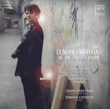Clarinet Sonatas of the 20th Century - Jarzyński Dawid, Chitadze Tamara