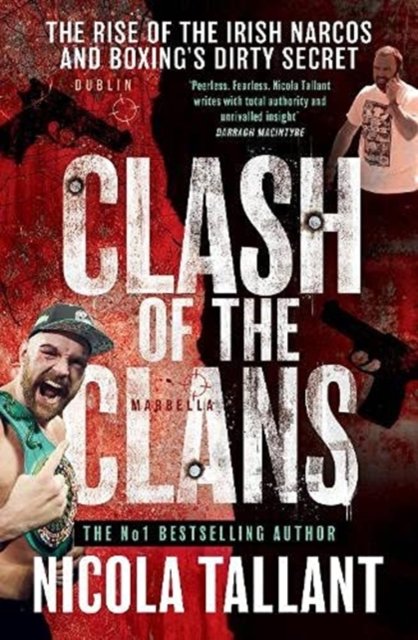 Clash Of The Clans: The Rise Of The Kinahan Mafia And Boxing's Dirty ...