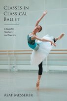 Classes in Classical Ballet Messerer Asaf
