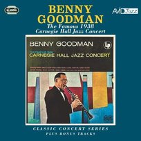 Classic Concert Series The Famous 1938 Carnegie Hall Goodman Benny