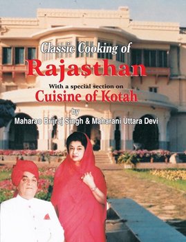 Classic Cooking of Rajasthan (Cuisine of Kotah) - Kalra Jiggs