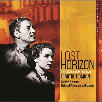 Classic Film Scores: Lost Horizon - Charles Gerhardt