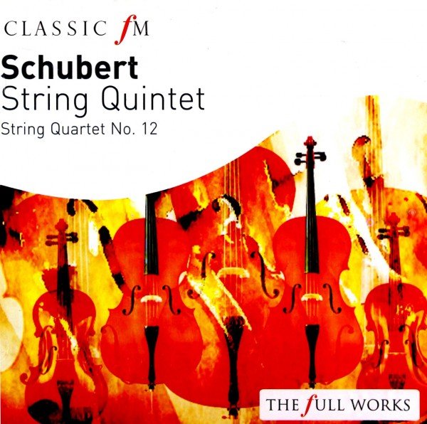Classic Fm Schubert / String Quintet And Quarte Various Artists