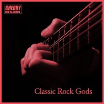 Classic Rock Gods Various Artists