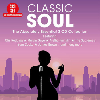 Classic Soul - Absolutely Essential  - Franklin Aretha, IKE & Tina Turner, Booker T. and The M.G.'S, Brown James, Simone Nina, Cooke Sam, James Etta, The Supremes, Redding Otis, Pickett Wilson, Little Eva