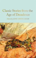 Classic Stories from the Age of Decadence Opracowanie zbiorowe