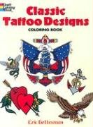 Classic Tattoo Designs Coloring Book - Gottesman Eric