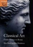 Classical Art: From Greece to Rome Henderson John, Beard Mary