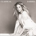 Classical Barbra (Re-Mastered) - Barbra Streisand