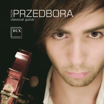 Classical Guitar - Przedbora Piotr