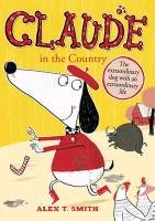 Claude in the Country - Smith Alex T.