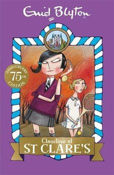 Claudine at St Clares. Book 7 - Blyton Enid