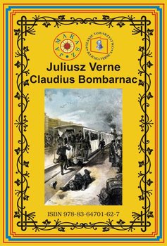 Claudius Bombarnac - Verne Juliusz