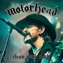 Clean Your Clock Motorhead