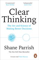 Clear Thinking Parrish Shane