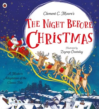 Clement C. Moores The Night Before Christmas. A Modern Adaptation of the Classic Tale - Walden Libby