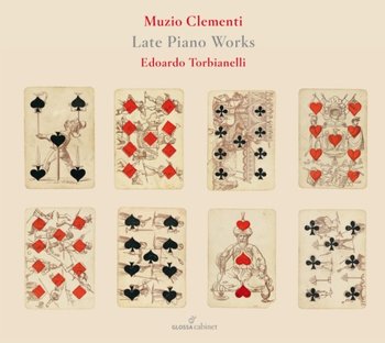 Clementi. Late Piano Works - Torbianelli Edoardo