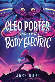 Cleo Porter and the Body Electric - Burt Jake