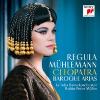 Cleopatra - Baroque Arias Muhlemann Regula