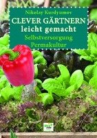 Clever Gärtnern leicht gemacht Kurdyumov Nikolay Książka w Empik