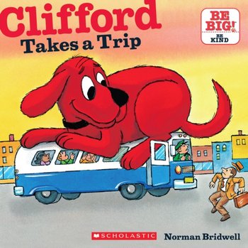 Clifford Takes a Trip (Classic Storybook) - Bridwell Norman
