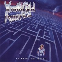 Climbin' the Walls Wrathchild America