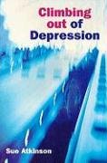 Climbing Out of Depression - Atkinson Sue