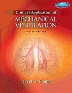 Clinical Application of Mechanical Ventilation - Chang David W.