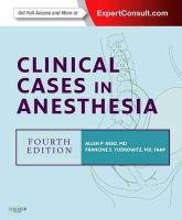 Clinical Cases in Anesthesia - Reed Allan P., Yudkowitz Francine S.