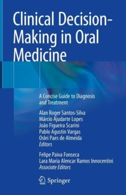 Clinical Decision-Making In Oral Medicine: A Concise Guide To Diagnosis ...