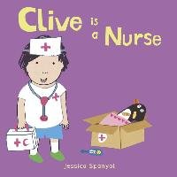 Clive is a Nurse - Spanyol Jessica