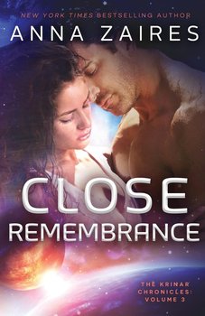 Close Remembrance - Zaires Anna
