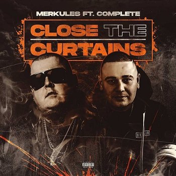 Close The Curtains - Complete feat. Merkules