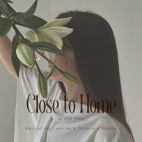Close to home Dominik Wania, Marcelina Gawron