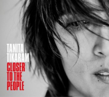 Closer To The People - Tikaram Tanita